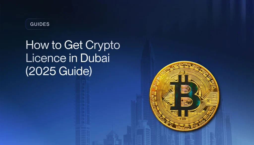 How to Get Crypto Licence in Dubai
