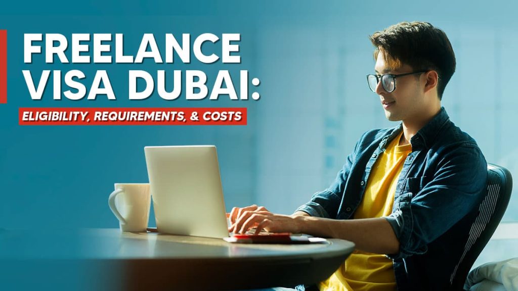Freelance Visa Cost in Dubai